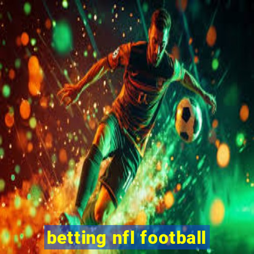 betting nfl football