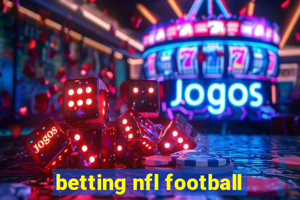 betting nfl football