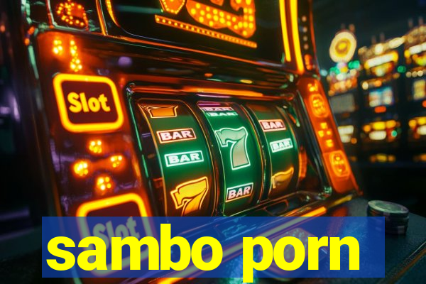 sambo porn