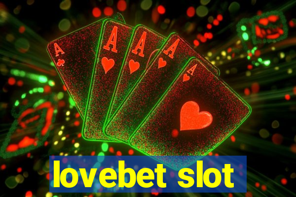 lovebet slot