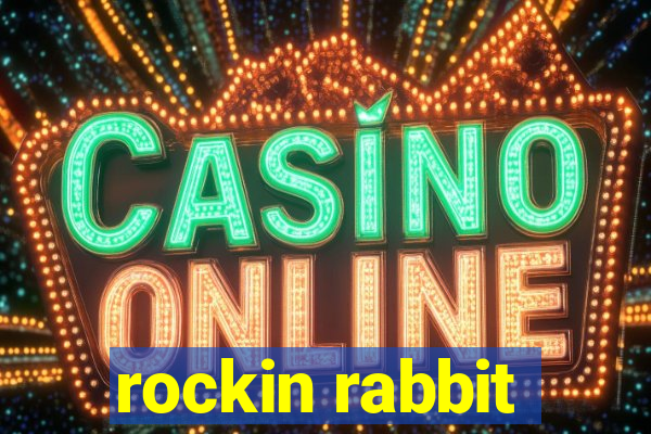 rockin rabbit