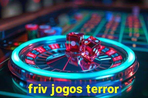 friv jogos terror