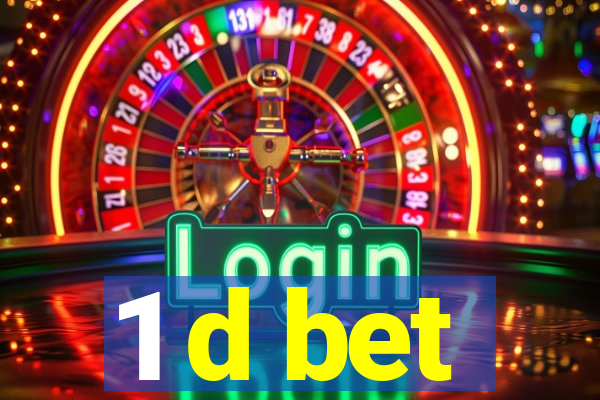 1 d bet