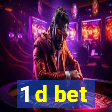 1 d bet