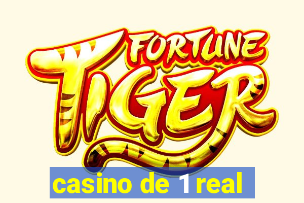 casino de 1 real