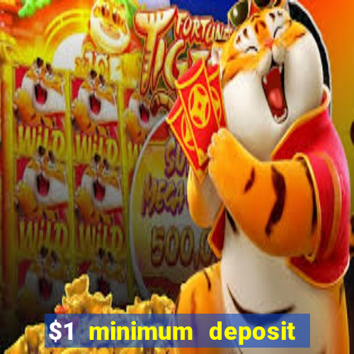 $1 minimum deposit casino nz 2021