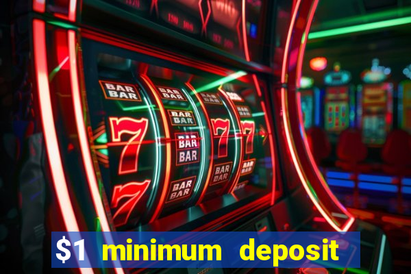 $1 minimum deposit casino nz 2021