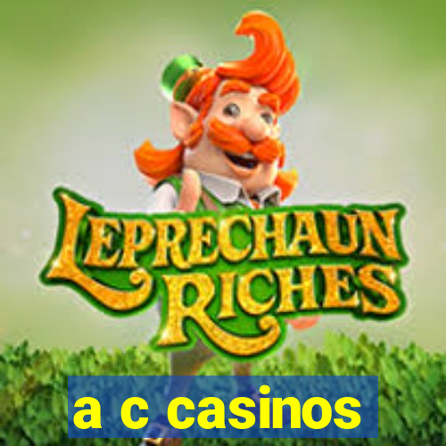 a c casinos