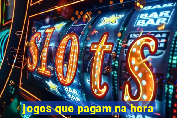 jogos que pagam na hora