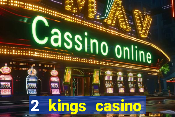 2 kings casino kings mountain nc