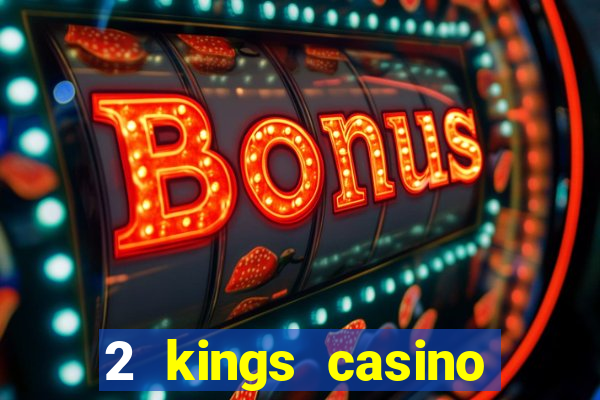 2 kings casino kings mountain nc