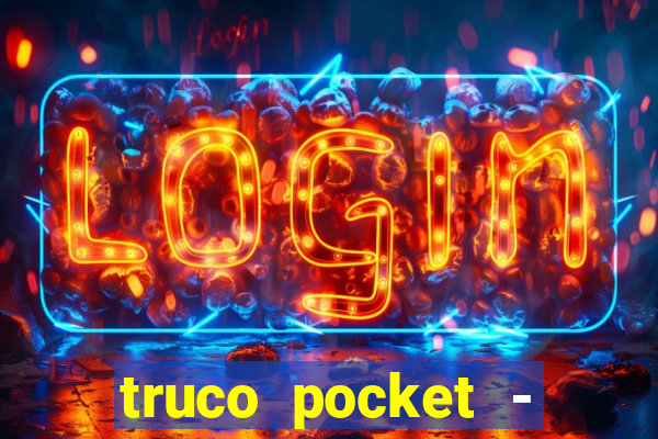 truco pocket - truco online