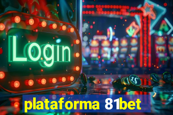 plataforma 81bet