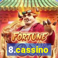 8.cassino