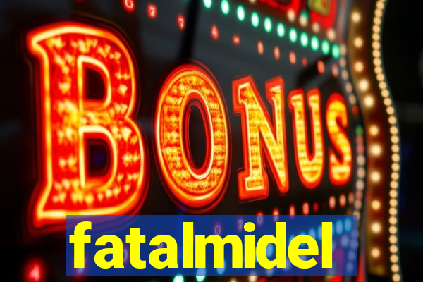 fatalmidel