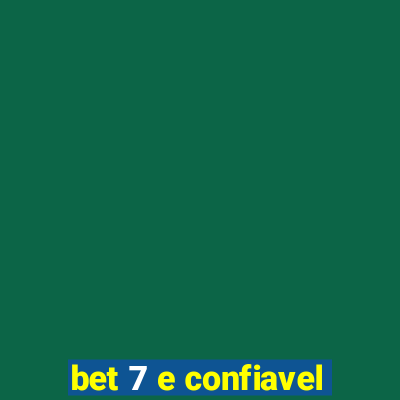 bet 7 e confiavel