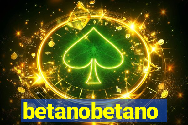 betanobetano