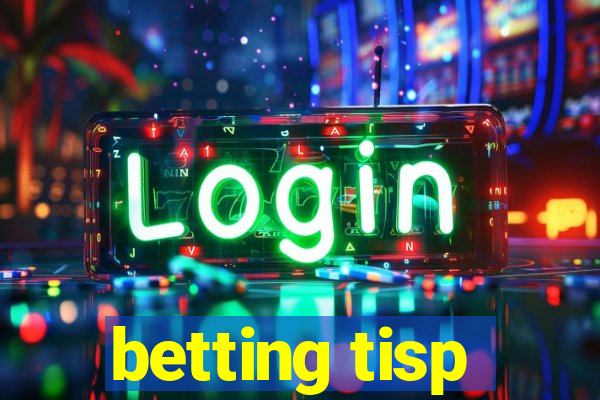 betting tisp