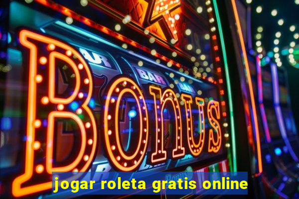 jogar roleta gratis online