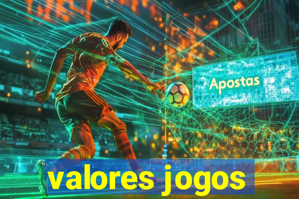 valores jogos