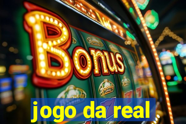 jogo da real