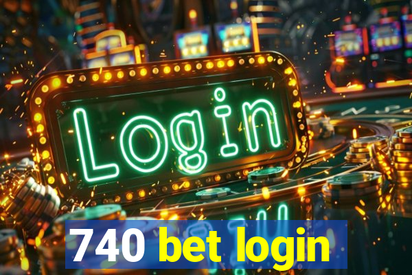 740 bet login