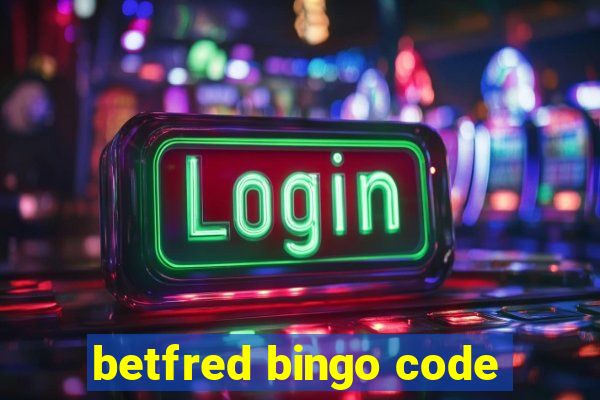 betfred bingo code