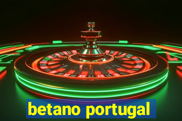 betano portugal