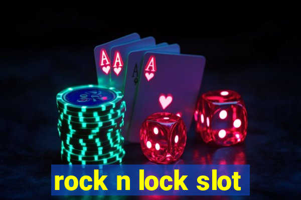 rock n lock slot