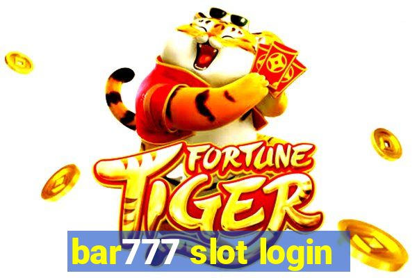 bar777 slot login