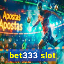 bet333 slot