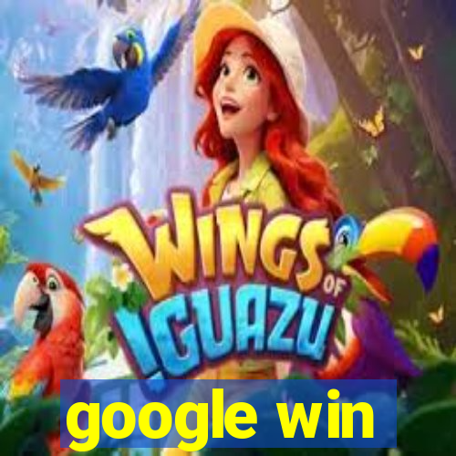 google win