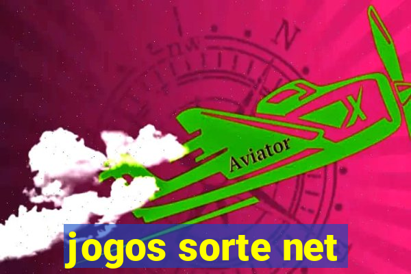 jogos sorte net