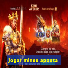 jogar mines aposta