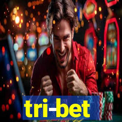 tri-bet