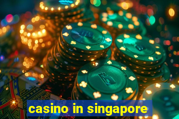 casino in singapore