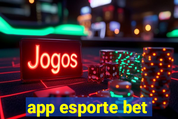 app esporte bet