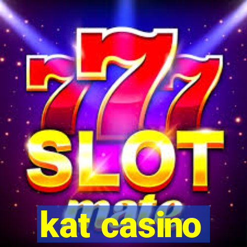 kat casino