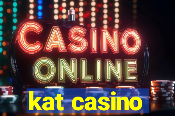 kat casino