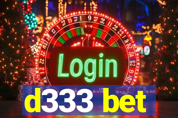 d333 bet