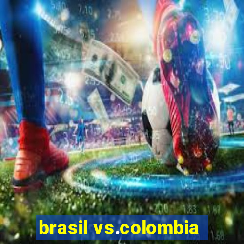 brasil vs.colombia