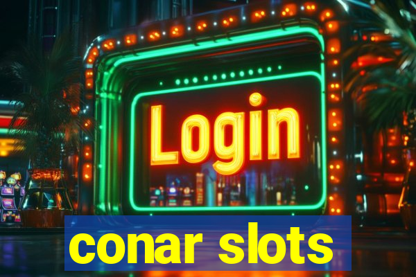 conar slots