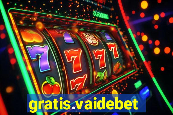 gratis.vaidebet