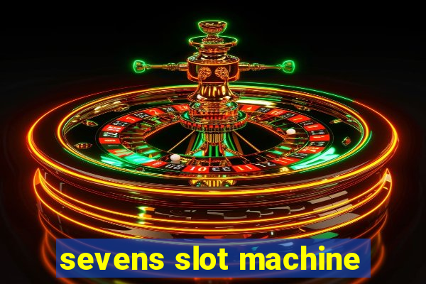 sevens slot machine