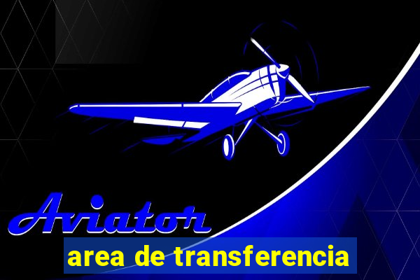 area de transferencia