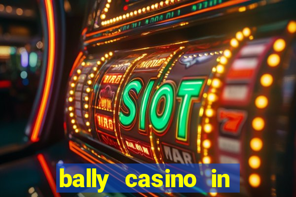 bally casino in atlantic city