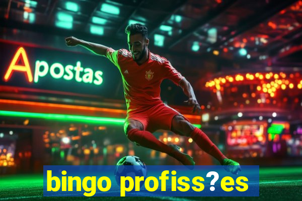 bingo profiss?es