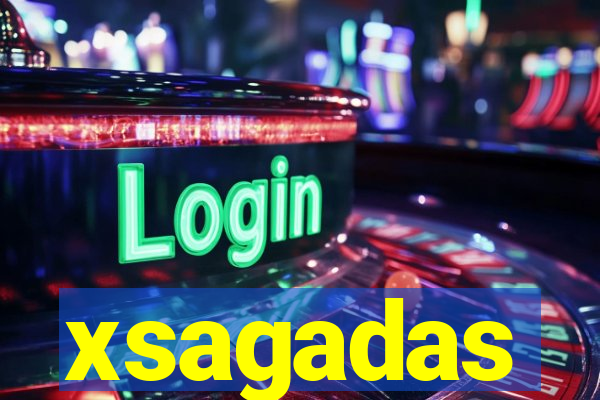 xsagadas