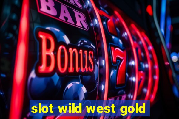 slot wild west gold