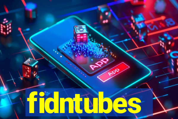 fidntubes